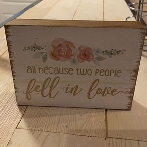 “All because two people fell in love” decor 💞